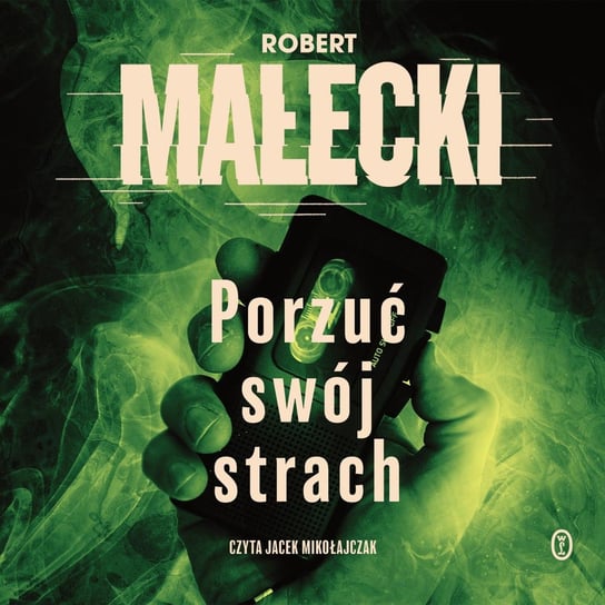 Porzuć swój strach - audiobook Małecki Robert