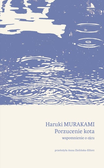 Porzucenie kota. Wspomnienie o ojcu Murakami Haruki