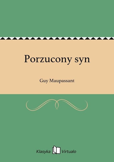 Porzucony syn Maupassant Guy