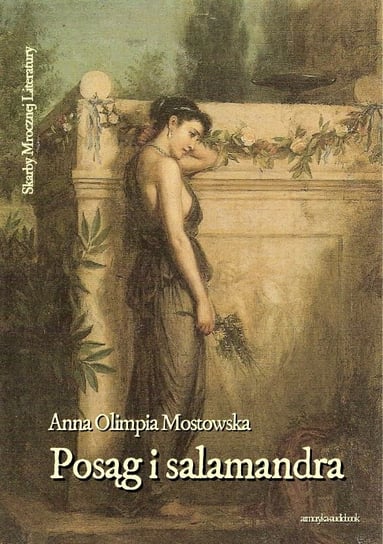 Posąg i Salamandra Mostowska Anna