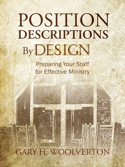 Position Descriptions by Design Woolverton Gary H.