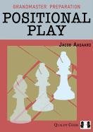 Positional Play Aagaard Grandmaster Jacob