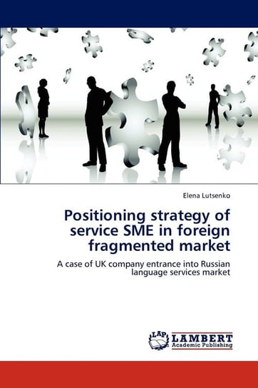 Positioning strategy of service SME in foreign fragmented market Lutsenko Elena