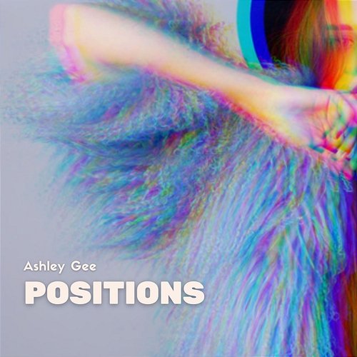 Positions Ashley Gee