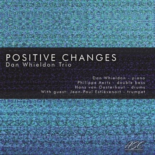 Positive Changes Dan Whieldon Trio