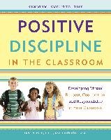 Positive Discipline In The Classroom Nelson Jane, Lott Lynn