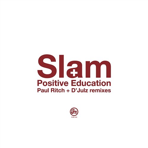 Positive Education 2009 Remixes Slam