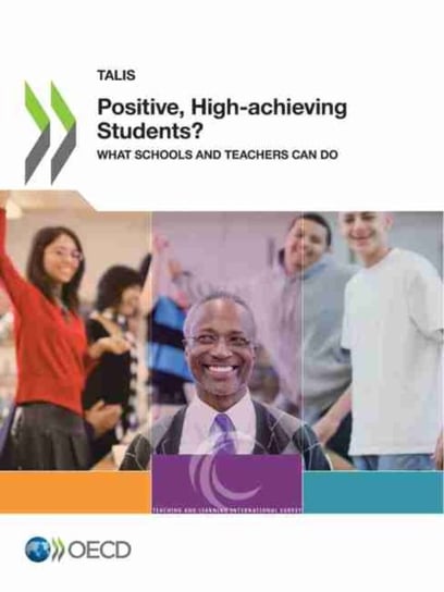 Positive, high-achieving students?: what schools and teachers can do Opracowanie zbiorowe