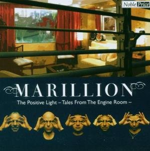 Positive Light: Tales from the Engine Room Marillion