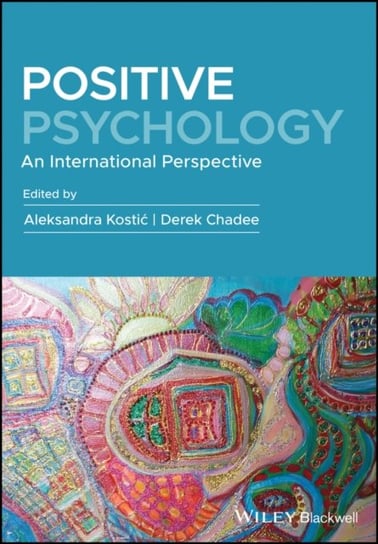 Positive Psychology. An International Perspective Opracowanie zbiorowe