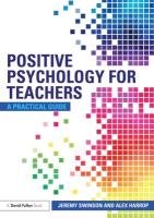 Positive Psychology for Teachers Swinson Jeremy, Harrop Alex