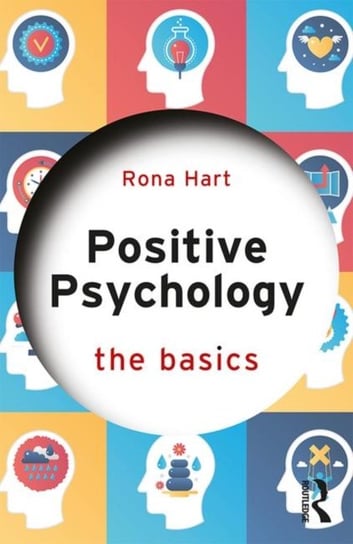 Positive Psychology. The Basics Opracowanie zbiorowe