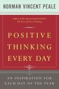 Positive Thinking Every Day: An Inspiration for Each Day of the Year Peale Norman Vincent