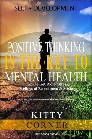 Positive Thinking Is the Key to Mental Health Kitty Corner