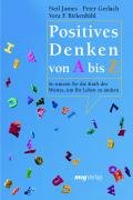 Positives Denken von A bis Z Birkenbihl Vera F., Gerlach Peter, Neil James
