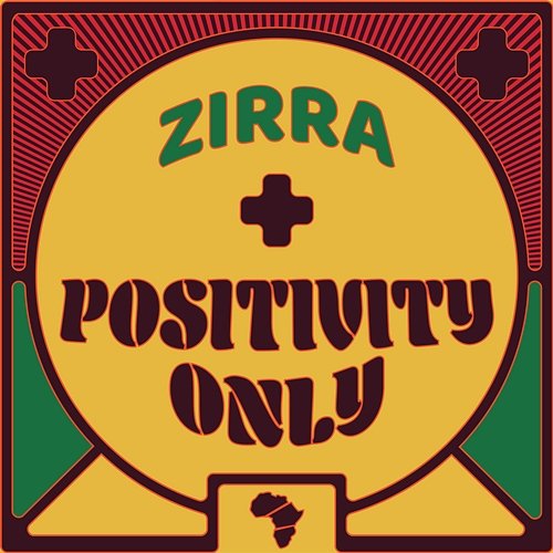 Positivity Only Zirra