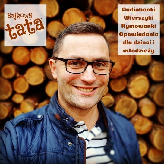 Posłuchaj najpierw ;) - Bajkowy Tata - podcast Opaska Marek