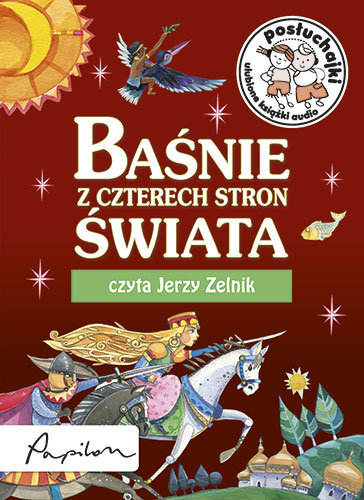 Posłuchajki. Baśnie z czterech stron świata. Najpiękniejsze opowieści Sobich Agnieszka