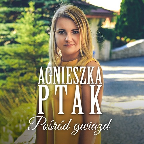 Pośród gwiazd Agnieszka Ptak