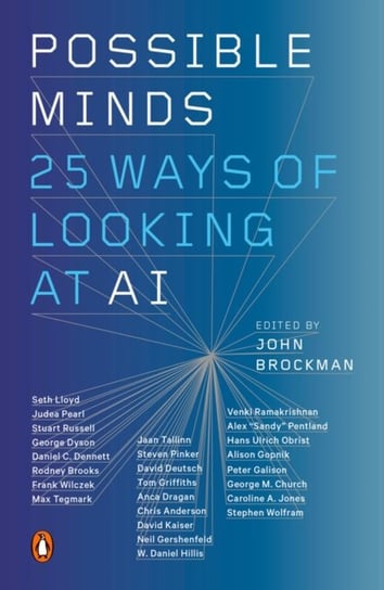 Possible Minds: Twenty-Five Ways of Looking at AI Brockman John