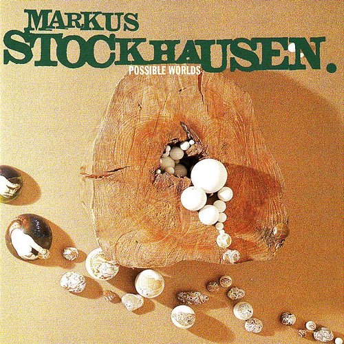Possible Worlds Markus Stockhausen