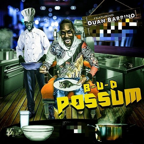 Possum B-U-D feat. Duan Barrino