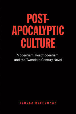 Post-Apocalyptic Culture Heffernan Teresa