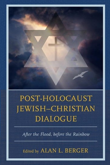 Post-Holocaust Jewish-Christian Dialogue GREENBERG/PATTERSON/