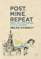 Post, Mine, Repeat Kennedy Helen