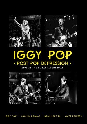 Post Pop Depression Live At The Royal Albert Hall Iggy Pop