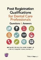 Post Registration Qualifications for Dental Care Professionals Rogers Nicola, Davies Rebecca, Lee Ms Wendy, O'sullivan Dominic, Marriott Frances