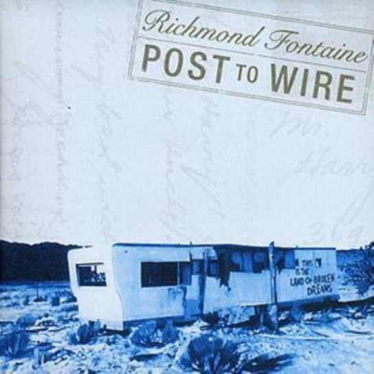 Post to Wire, płyta winylowa Richmond Fontaine