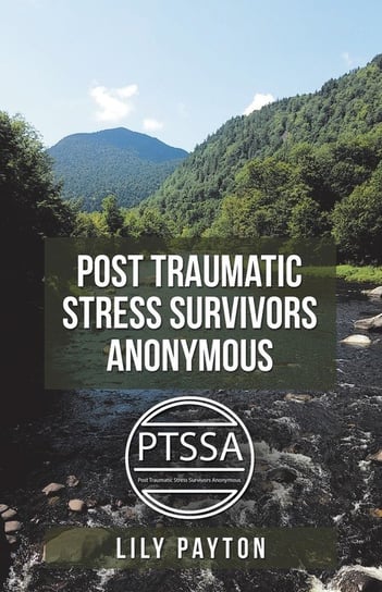 Post Traumatic Stress Survivors Anonymous Payton Lily