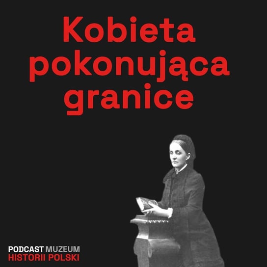 Postać wymykająca się stereotypom. Jadwiga Zamoyska - Podcast historyczny. Muzeum Historii Polski - podcast Muzeum Historii Polski