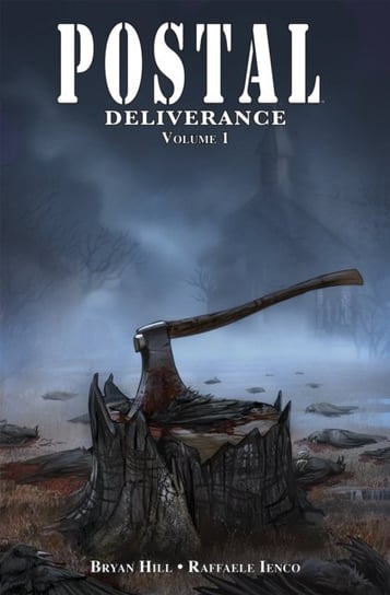 Postal. Deliverance. Volume 1 Hill Bryan