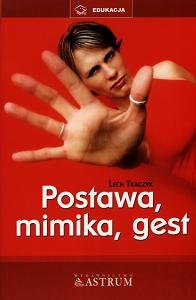 Postawa, mimika, gest Tkaczyk Lech
