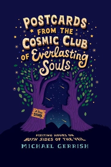 Postcards from the Cosmic Club of Everlasting Souls Gerrish Michael