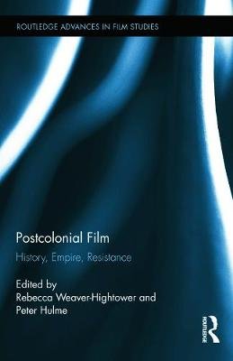 Postcolonial Film: History, Empire, Resistance Opracowanie zbiorowe