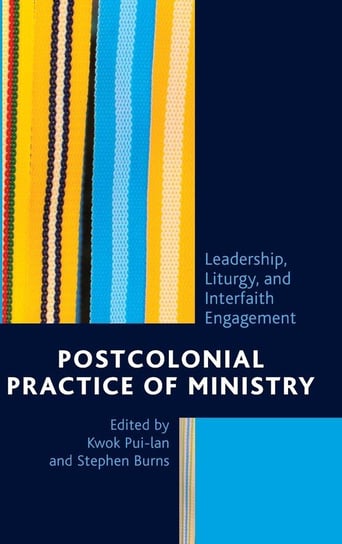 Postcolonial Practice of Ministry Kwok Pui-Lan