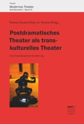 Postdramatisches Theater als transkulturelles Theater Narr Gunter, Narr Francke Attempto