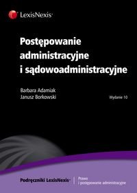 Postępowanie administracyjne i sądowoadministracyjne Adamiak Barbara, Borkowski Janusz