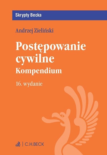Postępowanie cywilne. Kompendium Zieliński Andrzej