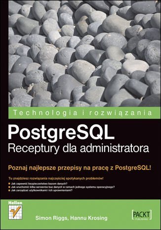 PostgreSQL. Receptury dla administratora Riggs Simon, Krosing Hannu