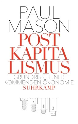Postkapitalismus Mason Paul