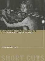 Postmodernism and Film Constable Catherine