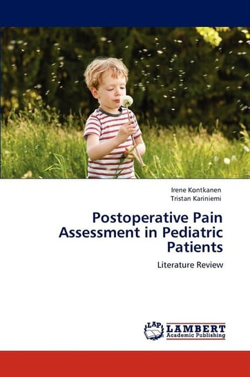 Postoperative Pain Assessment in Pediatric Patients Kontkanen Irene