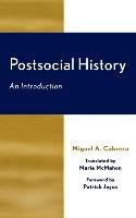 Postsocial History Cabrera Miguel A., Cabrera M. A., Joyce Patrick
