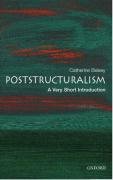 Poststructuralism: A Very Short Introduction Belsey Catherine