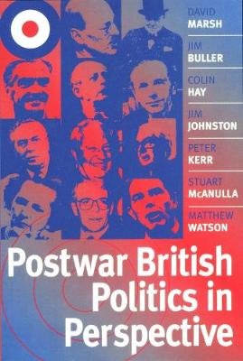 Postwar British Politics in Perspective Marsh David