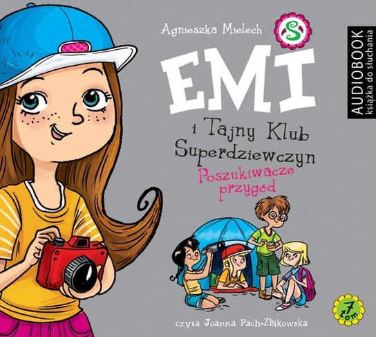 Poszukiwacze przygód. Emi i tajny klub superdziewczyn. Tom 7 Mielech Agnieszka